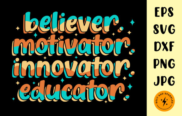 Believer Motivator Educator SVG for Crafts & Graphics