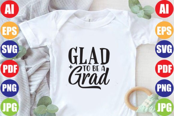 Glad to Be a Grad: Graphics for Crafts