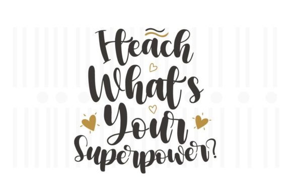 I Teach Superpower Graphics for Crafts