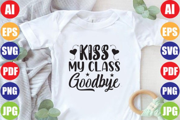 Kiss My Class Goodbye: Graphics for Crafts