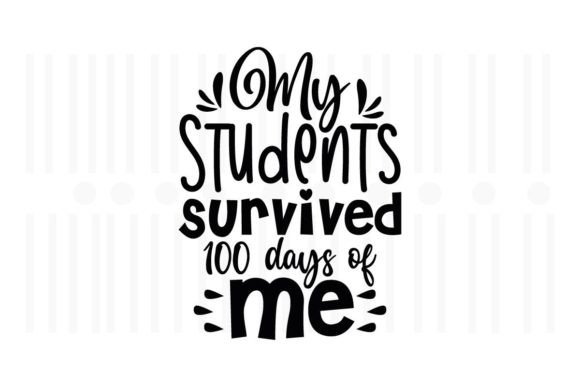 My Students Survived 100 Days Graphics for Crafts