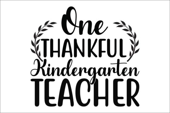 One Thankful Kindergarten Teacher Graphics for Crafts