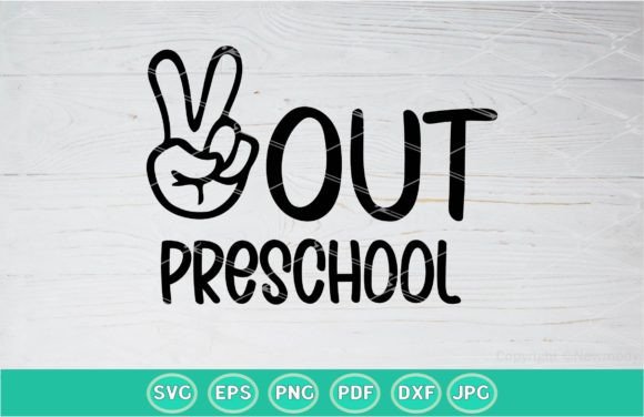 Peace Out Preschool SVG: Graphics for Crafts