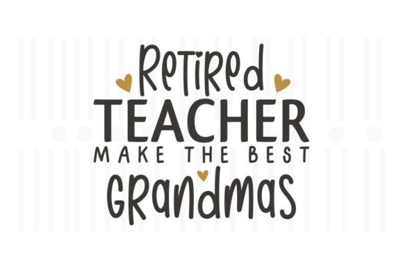 Retired Teacher Graphics for Crafts Review