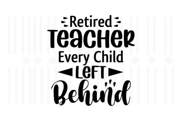 Review: Retired Teacher Every Child Left Behind Design