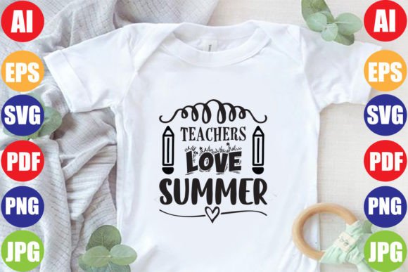 Teachers Love Summer Graphics for Crafts